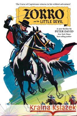 Zorro and the Little Devil Peter David 9781719374101 Createspace Independent Publishing Platform