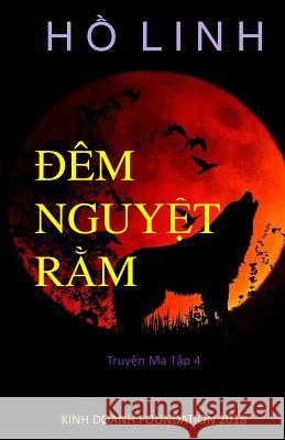 Dem Nguyet RAM Ho Linh 9781719376358 Createspace Independent Publishing Platform