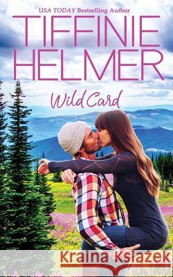 Wild Card Tiffinie Helmer 9781719415279