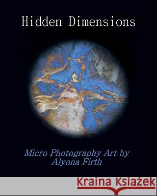 Hidden Dimensions Alyona Firth 9781719419765 Createspace Independent Publishing Platform