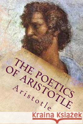 The Poetics of Aristotle Aristotle 9781719442183
