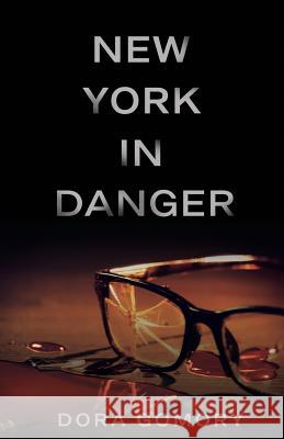 New York in Danger Dora Gomory 9781719442831 Createspace Independent Publishing Platform