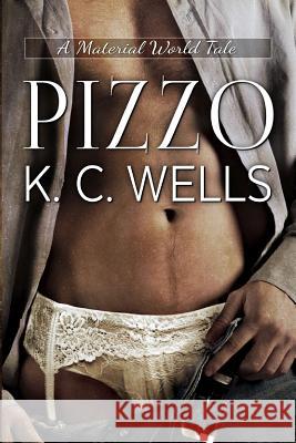 Pizzo K. C. Wells Meredith Russell Ellie Greene 9781719452120 Createspace Independent Publishing Platform