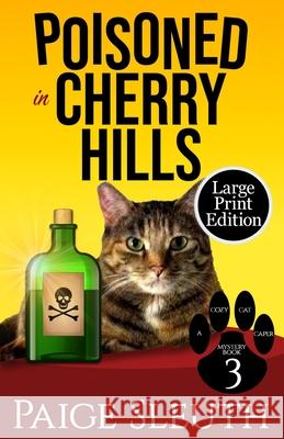 Poisoned in Cherry Hills Paige Sleuth 9781719457026 Createspace Independent Publishing Platform