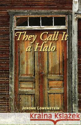 They Call It a Halo Jerome Lowenstein 9781719486323