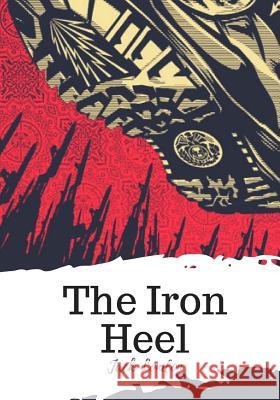 The Iron Heel Jack London 9781719494847