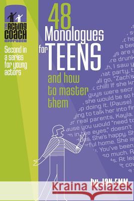 48 Monologues for Teens and How to Master Them MR Jon Emm 9781719509893 Createspace Independent Publishing Platform