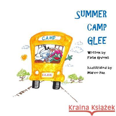 Summer Camp Glee Faith Givens 9781719542500