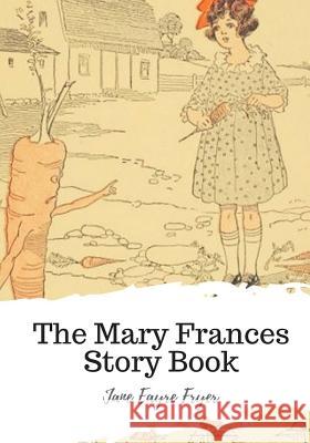 The Mary Frances Story Book Jane Eayre Fryer 9781719542975