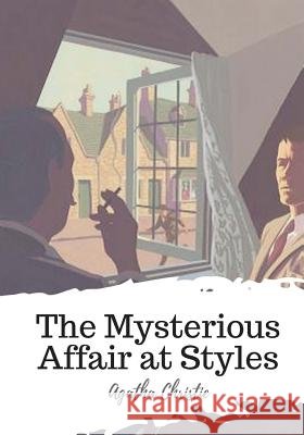 The Mysterious Affair at Styles Agatha Christie 9781719545020 Createspace Independent Publishing Platform