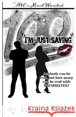 100 I'm Just Saying Boleggs Tony Katrina Breier 9781719555166