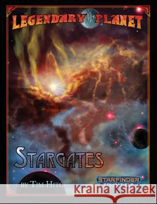 Stargates (Starfinder) Tim Hitchcock Neil Spicer Jason Nelson 9781719558570 Createspace Independent Publishing Platform