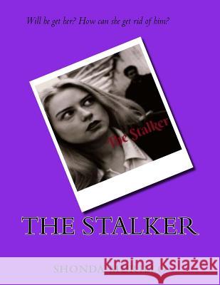 The Stalker Shonda Mariie Murillo 9781719574860