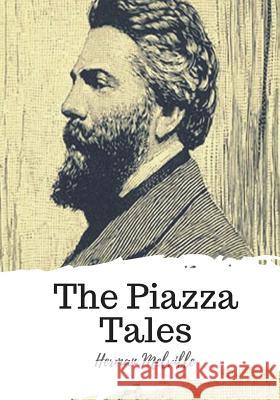 The Piazza Tales Herman Melville 9781719581530