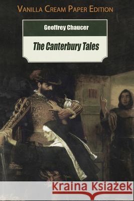The Canterbury Tales Geoffrey Chaucer 9781719582445 Createspace Independent Publishing Platform