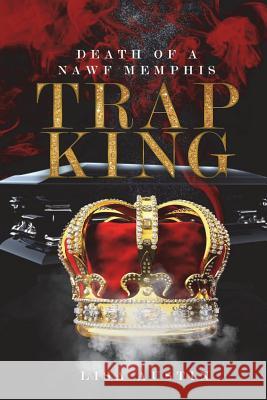 Death of a Nawf Memphis Trap King Lisa Austin 9781719585118