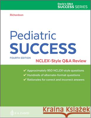 Pediatric Success: Nclex(r)-Style Q&A Review Richardson, Beth 9781719644495