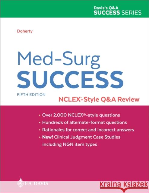 Med-Surg Success: NCLEX-Style Q&A Review Christi D. Doherty 9781719649735 F.A. Davis Company