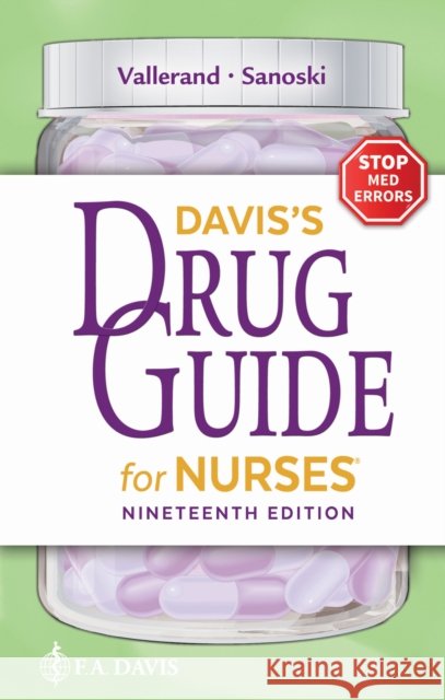 Davis's Drug Guide for Nurses Cynthia A. Sanoski 9781719650038 F.A. Davis Company