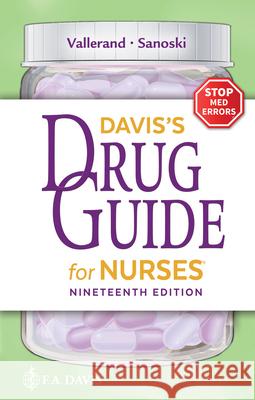 Davis's Drug Guide for Nurses Cynthia A. Sanoski 9781719650038 F.A. Davis Company