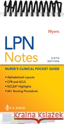LPN Notes: Nurse's Clinical Pocket Guide Ehren Myers 9781719650298 F.A. Davis Company