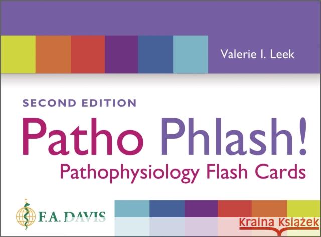 Patho Phlash!: Pathophysiology Flash Cards Valerie I. Leek 9781719650663 F. A. Davis Company