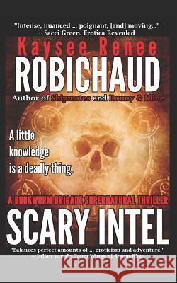 Scary Intel Kaysee Renee Robichaud 9781719815451