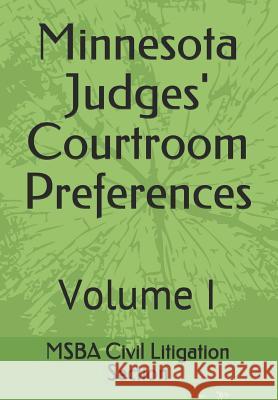 Minnesota Judges' Courtroom Preferences: Volume I Jennifer Carter 9781719861526 Independently Published