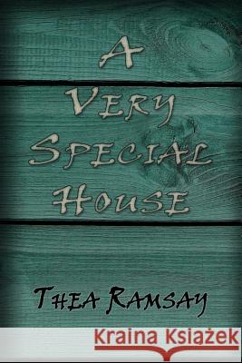 A Very Special House Thea Ramsay 9781719867139