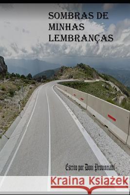 Sombras de Minhas Lembranças Provinciatti, Jose Donizetti 9781719877145 Independently Published