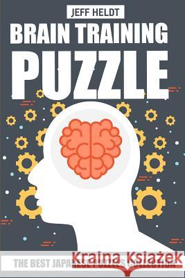 Brain Training Puzzles: Killer Sudoku 10x10 Puzzles - The Best Japanese Puzzles Collection Jeff Heldt 9781719877688 Independently Published