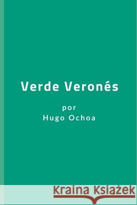 Verde veronés Ochoa, Hugo 9781719881609