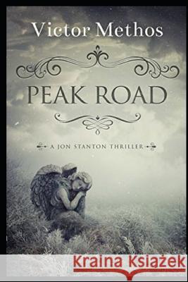 Peak Road - A Short Thriller Victor Methos 9781719886154 Independently Published