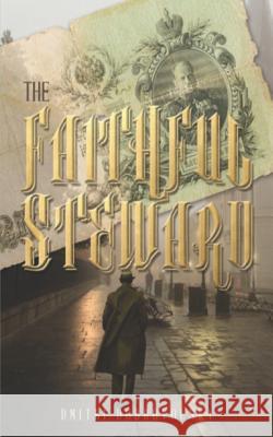 The Faithful Steward Dmitri Dobrovolski 9781719887762