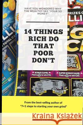 14 things that rich do that poor don't: Have you ever wondered why the wealthy say 