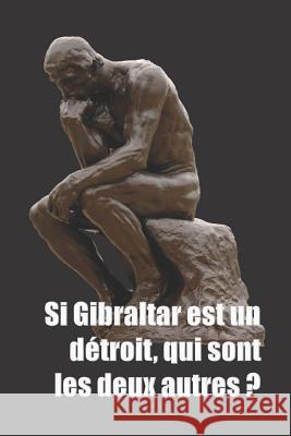 Si Gibraltar Est Un D Blagounettes                             I. Larend 9781719916882 Independently Published