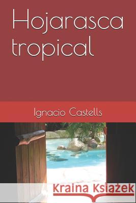 Hojarasca Tropical Ignacio Castells 9781719923460