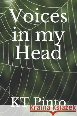 Voices in my Head Kt Pinto 9781719932684