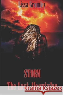 Storm: The Last Aleantylar Antonio Biagianti Hillary Parker Nicki Dewys 9781719935500 Independently Published
