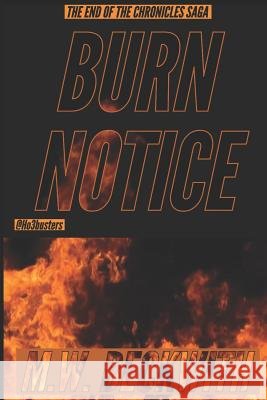 Burn Notice M. W. Beckwith 9781719941426