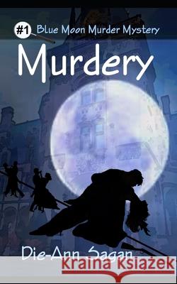 Murdery Die-Ann Sagan 9781719955010