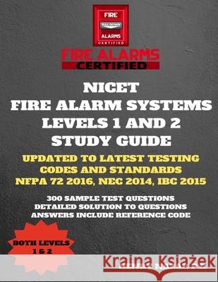 NICET Fire Alarm Systems Levels 1 & 2 Study Guide Nazar, Henry 9781719957533 Independently Published