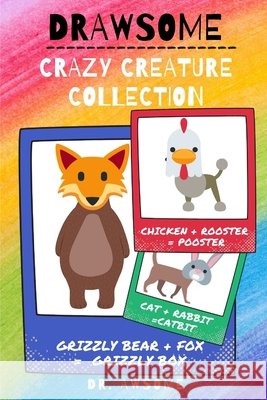 Drawsome - Crazy Creature Collection Dr Awsome 9781719969741 Independently Published