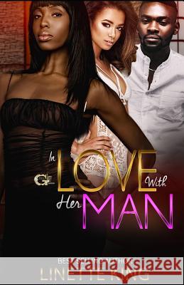 In love with her man Linette King 9781719977227 Independently Published