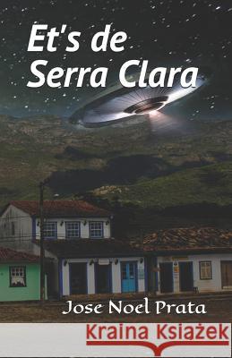 Et's de Serra Clara Jose Noel Prata 9781719979269 Independently Published