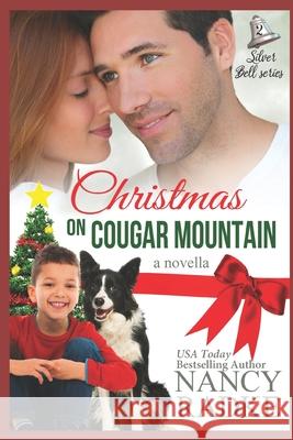 Christmas on Cougar Mountain: Also included: A Horse for Cinderella Nancy Radke 9781719981699