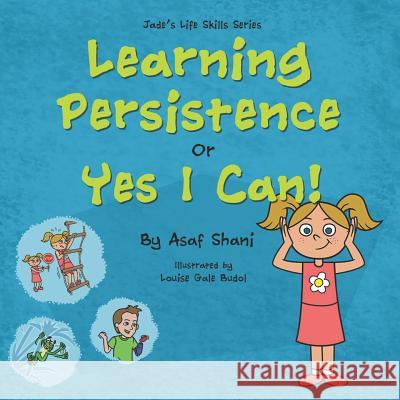 Learning Persistence Or Yes I Can! Gale Budol, Louise 9781719989558