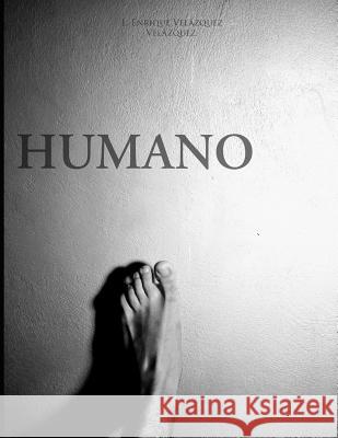 Humano Vel 9781719990516 Independently Published