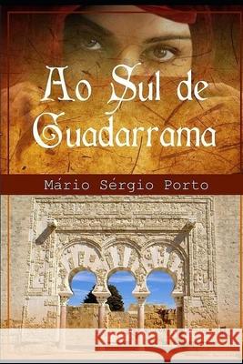 Ao Sul de Guadarrama M. Porto 9781719998376 Independently Published