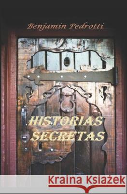 Historias Secretas Benjamin Pedrotti 9781720002178